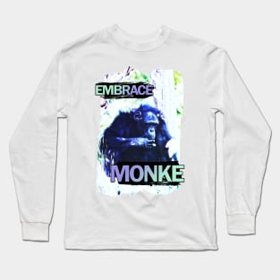 Embrace Monke Long Sleeve T-Shirt